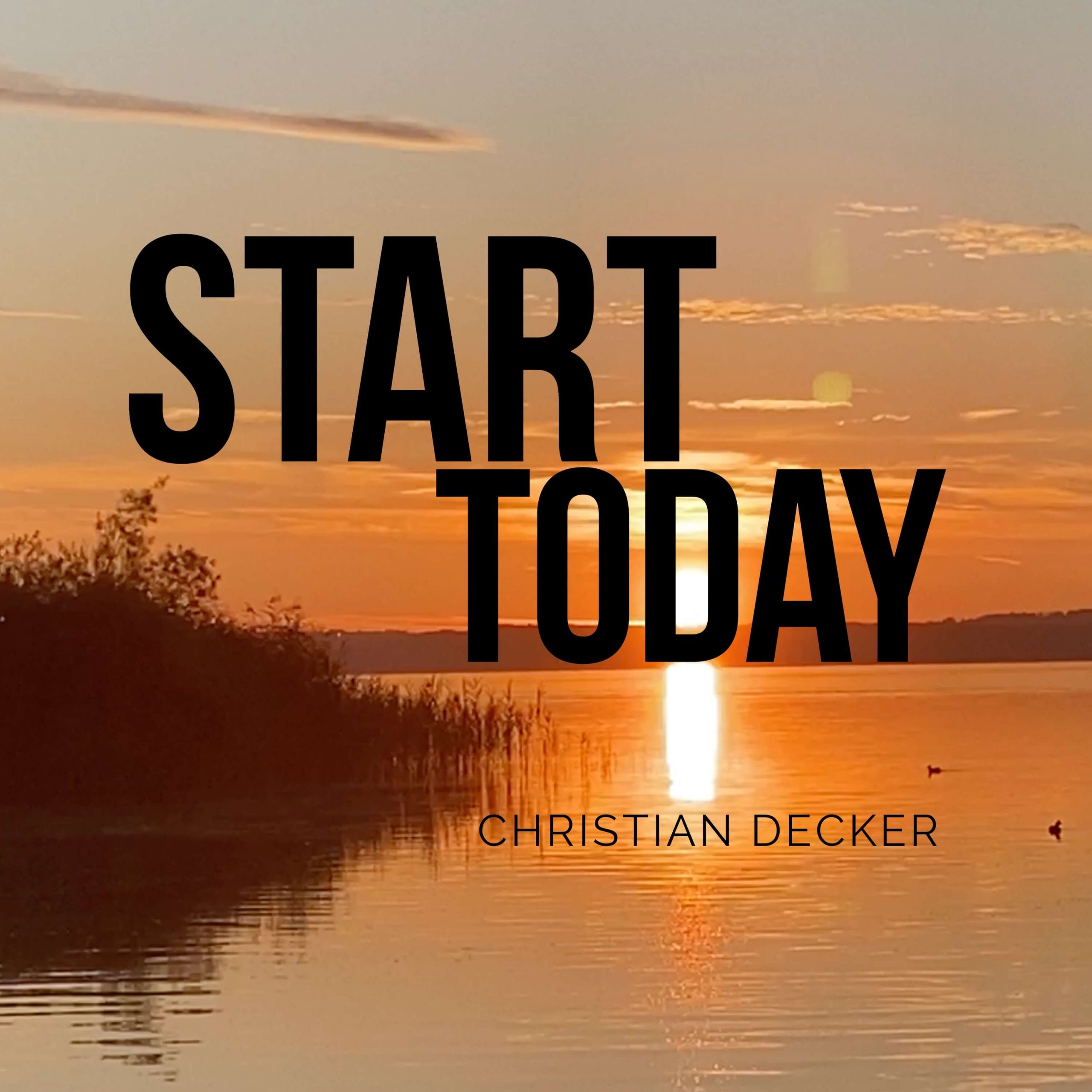Start today