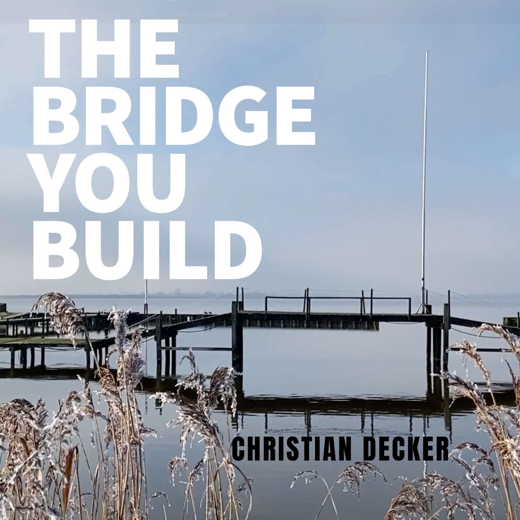 The bridge you build